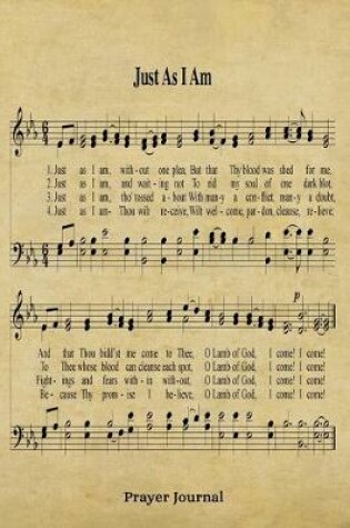 Cover of Just As I Am Hymn Prayer Journal