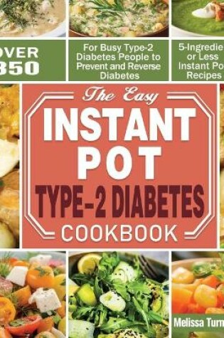 Cover of The Easy Instant Pot Type-2 Diabetes Cookbook