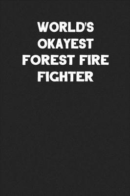 Book cover for World's Okayest Forest Fire Fighter