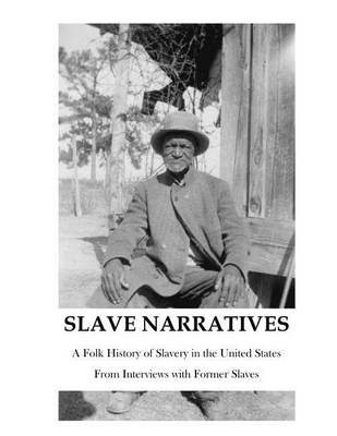 Cover of The Slave Narratives