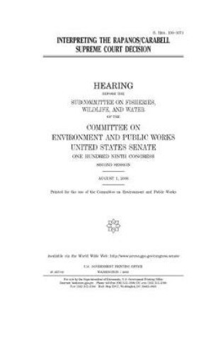 Cover of Interpreting the Rapanos/Carabell Supreme Court decision