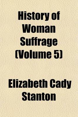 Book cover for History of Woman Suffrage (Volume 5)