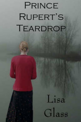 Cover of Prince Rupert's Teardrop