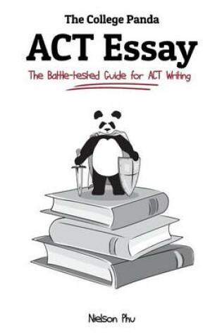 Cover of The College Panda's ACT Essay