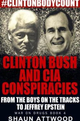Cover of Clinton Bush and CIA Conspiracies