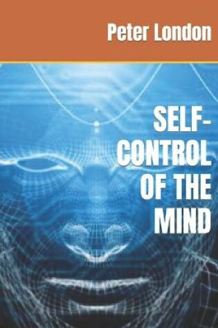 Cover of Self-Control of the Mind