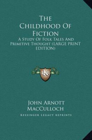 Cover of The Childhood of Fiction