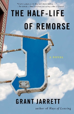 Book cover for The Half-Life of Remorse