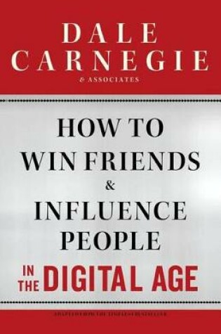 Cover of How to Win Friends and Influence People in the Digital Age