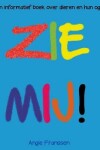 Book cover for Zie Mij!