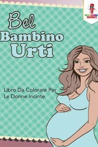 Cover of Bel Bambino Urti