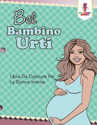 Book cover for Bel Bambino Urti