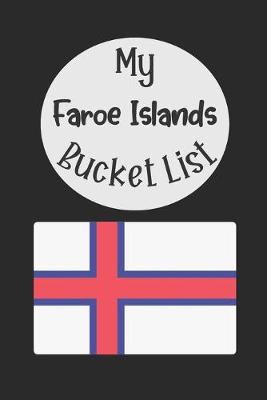 Book cover for My Faroe Islands Bucket List