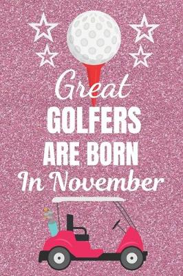 Book cover for Great Golfers Are Born In November