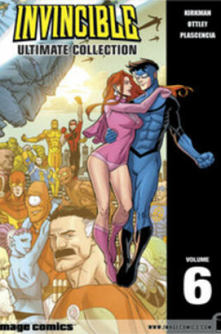 Cover of Invincible: The Ultimate Collection Volume 6