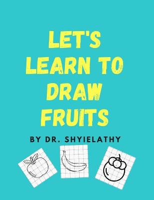 Book cover for Lets Learn to Draw Fruits