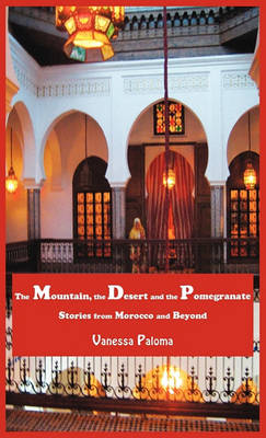 Book cover for The Mountain, the Desert and the Pomegranate