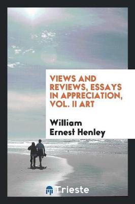 Book cover for Views and Reviews, Essays in Appreciation, Vol. II Art