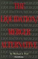 Book cover for The Liquidation/Merger Alternative