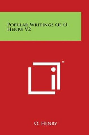 Cover of Popular Writings of O. Henry V2