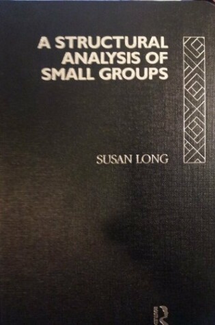 Cover of A Structural Analysis of Small Groups