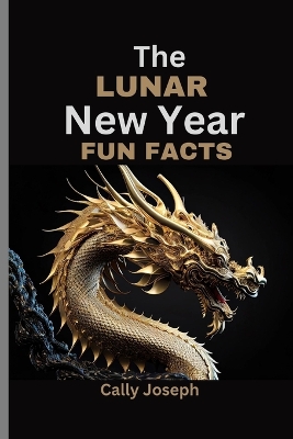 Cover of The Lunar New Year 2024 Fun Facts