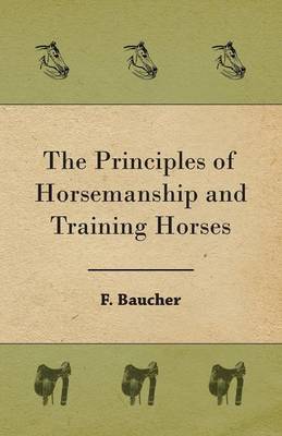 Book cover for The Principles of Horsemanship and Training Horses