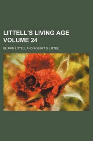 Cover of Littell's Living Age Volume 24