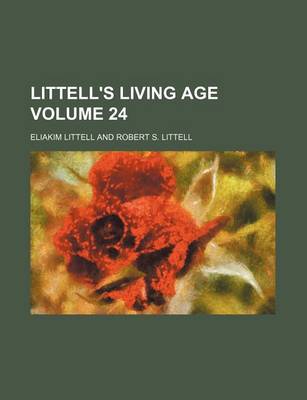 Book cover for Littell's Living Age Volume 24