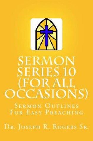 Cover of Sermon Series#10 (For All Occasions...)