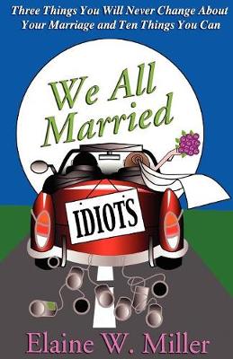 Book cover for We All Married Idiots