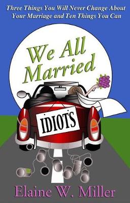 Book cover for We All Married Idiots