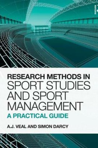 Cover of Research Methods in Sport Studies and Sport Management: A Practical Guide