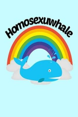 Cover of Homosexuwhale