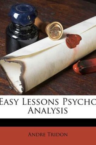 Cover of Easy Lessons Psycho Analysis