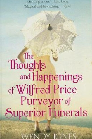 Cover of Thoughts And Happenings Of Wilfred Price, Purveyor Of