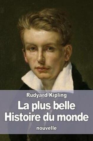 Cover of La plus belle Histoire du monde