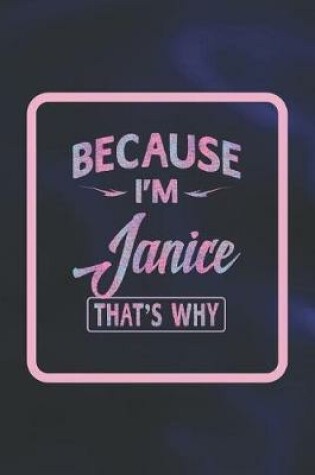 Cover of Because I'm Janice That's Why