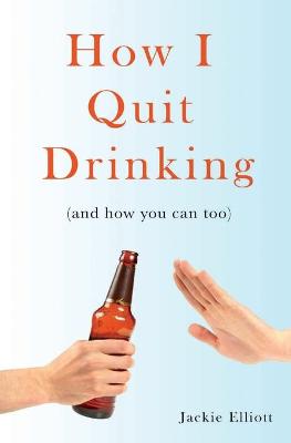 Cover of How I Quit Drinking