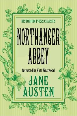 Book cover for Northanger Abbey (Historium Press Classics)