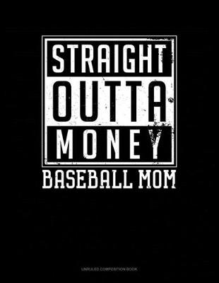 Cover of Straight Outta Money Baseball Mom