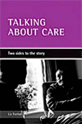Book cover for Talking about Care: Two Sides to the Story