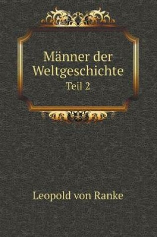 Cover of Männer der Weltgeschichte Teil 2