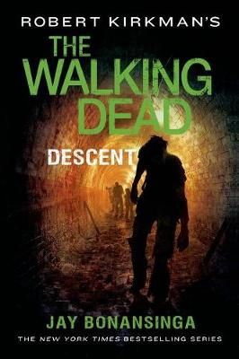 Book cover for Robert Kirkman's the Walking Dead: Descent