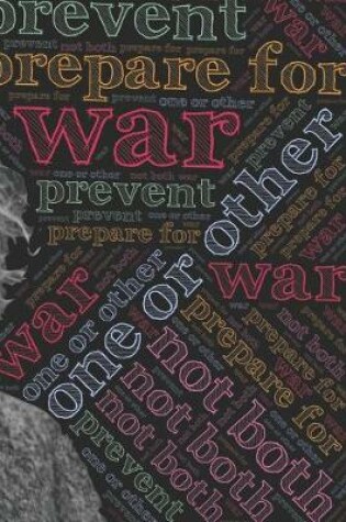 Cover of Albert Einstein and Prevent and Prepare War Quote - Blank Lined Notebook