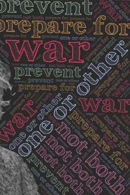 Book cover for Albert Einstein and Prevent and Prepare War Quote - Blank Lined Notebook