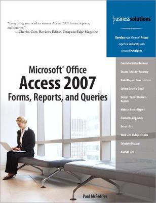 Book cover for Microsoft Office Access 2007 Forms, Reports, and Queries