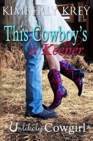 Cover of This Cowboy's a Keeper
