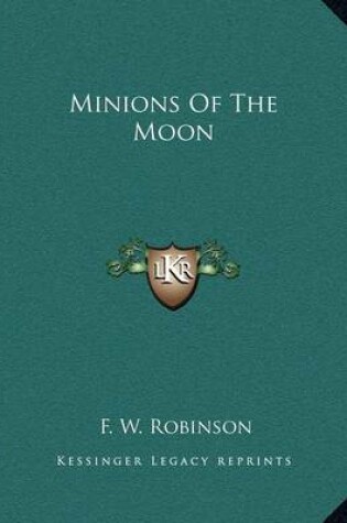 Cover of Minions Of The Moon