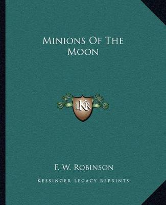 Book cover for Minions Of The Moon